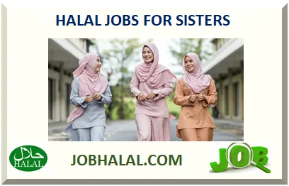 HALAL JOBS FOR SISTERS