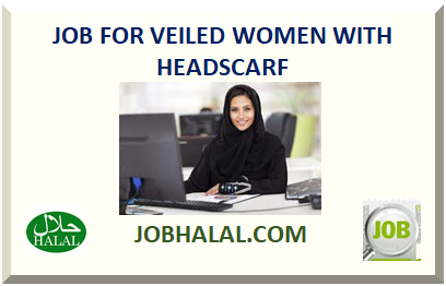 JOB FOR VEILED WOMEN WITH HEADSCARF